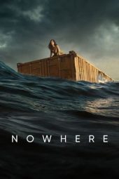Nonton film Nowhere (2023) terbaru rebahin layarkaca21 lk21 dunia21 subtitle indonesia gratis