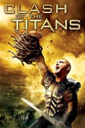 Nonton film Clash of the Titans (2010) terbaru rebahin layarkaca21 lk21 dunia21 subtitle indonesia gratis