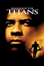 Nonton film Remember the Titans (2000) terbaru rebahin layarkaca21 lk21 dunia21 subtitle indonesia gratis