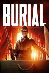 Nonton film Burial (2022) terbaru rebahin layarkaca21 lk21 dunia21 subtitle indonesia gratis