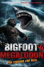 Nonton film Bigfoot vs Megalodon (2021) terbaru rebahin layarkaca21 lk21 dunia21 subtitle indonesia gratis