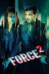 Nonton film Force 2 (2016) terbaru rebahin layarkaca21 lk21 dunia21 subtitle indonesia gratis