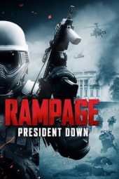 Nonton film Rampage: President Down (2016) terbaru rebahin layarkaca21 lk21 dunia21 subtitle indonesia gratis