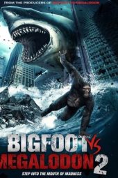 Nonton film Bigfoot vs Megalodon 2 (2023) terbaru rebahin layarkaca21 lk21 dunia21 subtitle indonesia gratis