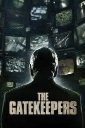 Nonton film The Gatekeepers (2012) terbaru rebahin layarkaca21 lk21 dunia21 subtitle indonesia gratis